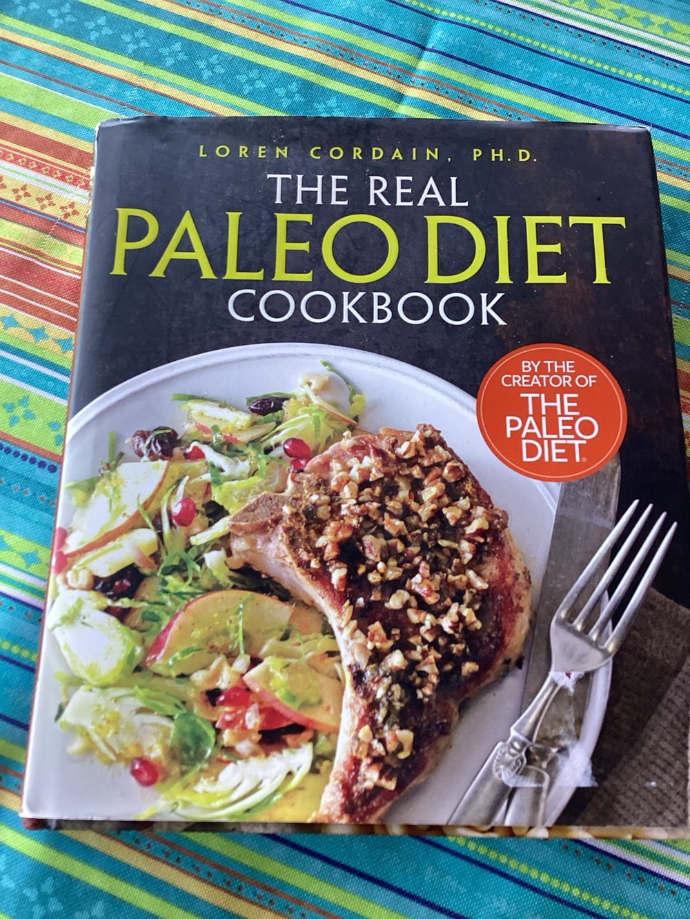 The Real Paleo Diet Cookbook - copyright 2015